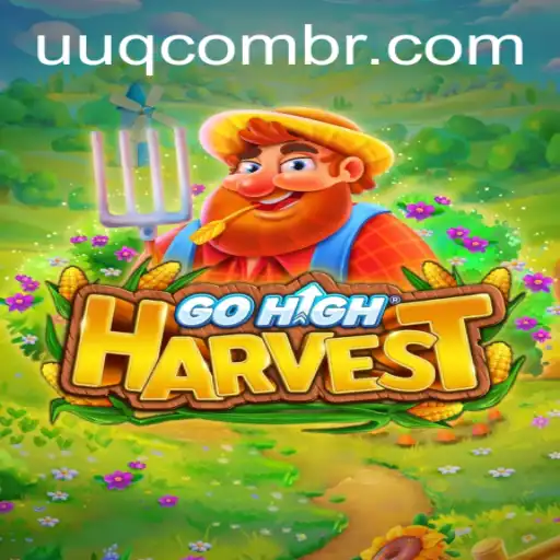 Discover the Thrilling World of GoHighHarvest: Your Ultimate Guide to Mastering the Game