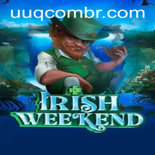Explore the Exciting World of IrishWeekend: A New Game Adventure